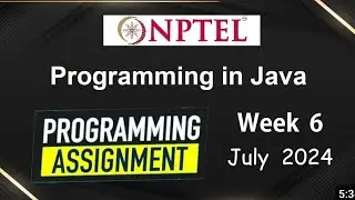 NPTEL Programming In Java Week 6 Programming Assignment Answers Solution | 2024 July | Swayam #nptel