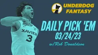 Underdog Fantasy Pick 'Em - 03/24/23 | College Basketball Entry