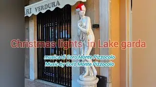 2025 Lake Garda Christmas lights（Riva, Limone,Maderno,Salo,Sirmione)Luci di Natale sul Lago di Garda