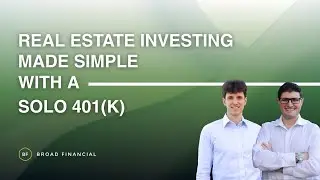 Real Estate Investing Made Simple with a Solo 401(k)