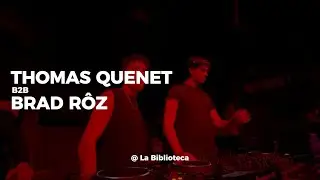 Thomas Quenet b2b Brad R&ocirc;z @La Biblioteca | Warm Up live set