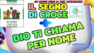 IMPARIAMO A FARE IL SEGNO DI CROCE - DIO TI CHIAMA PER NOME