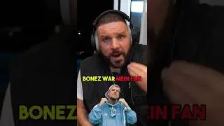 FLER: BONEZ WAR FR&Uuml;HER MEIN FAN! 💥😤