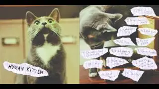 Human Kitten - Me