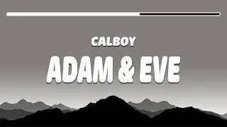 Calboy - Adam & Eve (Audio with Lyrics In Description)