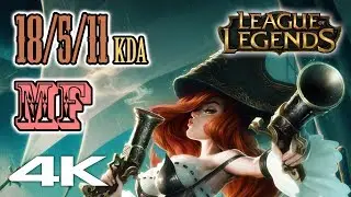 Miss Fortune 18/5/11 KDA Win 💖 League of Legends in 4K UHD 60fps