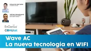 ⚡WAVE AC: La Nueva Tecnolog&iacute;a en Wifi - EnGenius⚡
