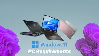 Windows 11 - Check if your PC Meets the Requirements
