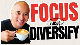 Focus vs. Diversify your Income Streams?