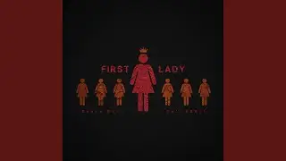 First Lady (feat. Deji Abdul)