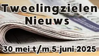 Tweelingzielen nieuws 30 mei t/m 5 juni #tweelingzielen #tweelingvlammen #union