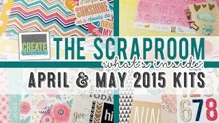 What's Inside: The ScrapRoom FOTM Scrapbook Kits + DoubleShot + PL Kit | APRIL + MAY 2015