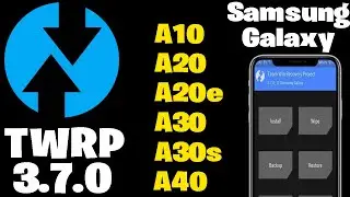 Nuevo TWRP Recovery 3.7.0 para Samsung A10 A20 A30 A40