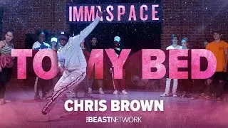 CHRIS BROWN - &ldquo;TO MY BED&rdquo; | BIG WILL Choreography | IMMASPACE Class