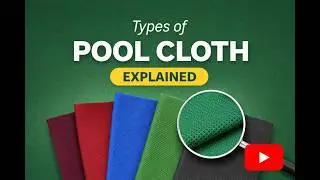 Choosing the Pool Table Cloth for your table - what style and colour