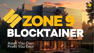 Zone9 Blocktainer :  Accessible and sustainable investment.  The future of modular housing .