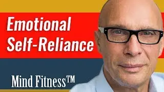 Emotional Self Reliance - Mind Fitness&trade;