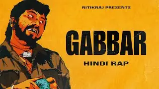 GABBAR - RITIKRAJ || HINDI Hindi Rap || Prod. @VIBHORBEATS || Hardcore Rap