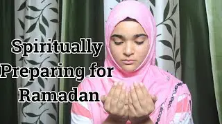 How to Spiritually Prepare for Ramadan? | Ayesha Syed