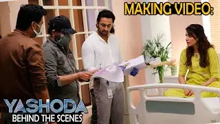 Yashoda Movie Behind The Scenes Making Video | Samantha | Unni Mukundan | Friday Culture