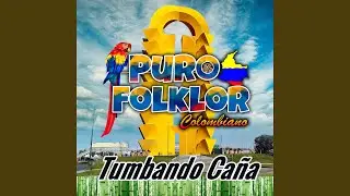 Tumbando Cana