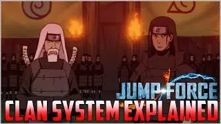 Jump Force - What Is The CLAN SYSTEM & How It Will Work?!