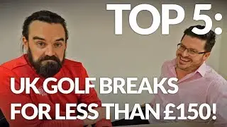 BEST GOLF BREAKS FOR LESS THAN &pound;150! Cheap Golf Trips to Book NOW!