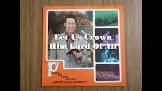 Let Us Crown Him Lord Of All (All Hail The Power Of Jesus Name)