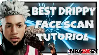 *NEW* BEST DRIPPY FACE SCAN TUTORIAL IN NBA 2K21 *UPDATED* CURRENT GEN / NEXT GEN!!