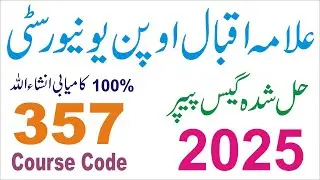 357 FA AIOU Spring 2025 Solved Guess Paper || FA Spring 2025 Free Download Solved Guess 2025