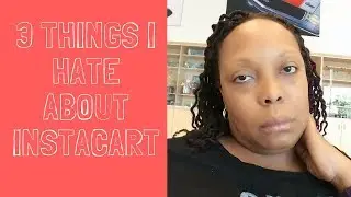 Instacart Review 2018 (3 Things I HATE)