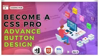 Mastering Advanced Button Designs with CSS | Elevate Your UI/UX