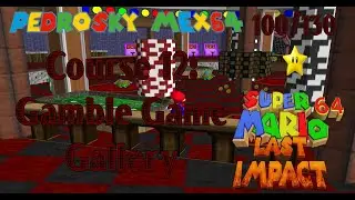 Super Mario 64 Last Impact: Course 12 Gamble Game Gallery [savestateless]