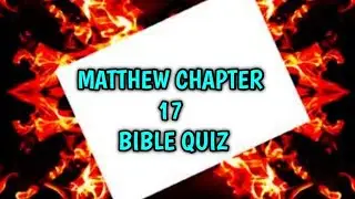 Bible Quiz ON Matthew Chapter 17|| English bible Quiz