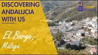 Discovering Andalucia With Us. El Borge, Malaga, Spain