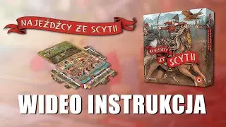 NAJEŹDŹCY ZE SCYTII - Wideo instrukcja | Zasady