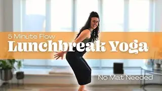 Re-Energising Lunch Break Yoga Flow | 5 Mins | No Yoga Mat Needed