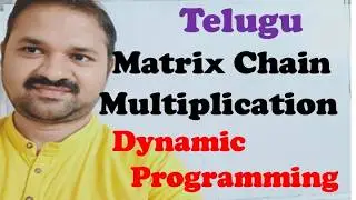 DAA in Telugu || Matrix Chain Multiplication Using Dynamic Programming in Telugu || Algorithms