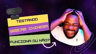 Testando Webcam Da China