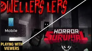 Horror Survival + Dwellers 2.1 | Limited Series with Viewers #minecraft #minecraftmods