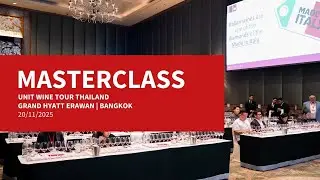 MASTERCLASS - UNIT Wine Tour Thailand Bangkok 2025