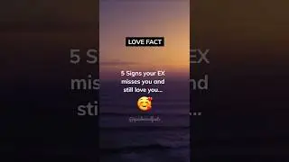 5 Signs Your EX Misses You And Still Love You... #shorts