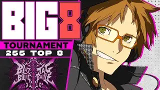 BIG 8 BBTAG TOURNEY #255 (AKATSUKI, HAKUMEN, KANJI, RAGNA) Blazblue Cross Tag Battle TOP 8