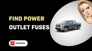 How to Easily Find Power Outlet Fuses on 2006 Toyota Tundra