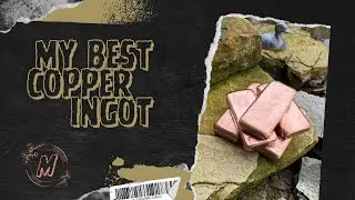 My best Copper Ingot