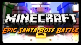 Minecraft Mini-Game: EVIL SANTA BOSS BATTLE! (Merry Christmas / Happy Holidays)