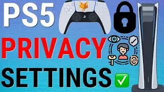Как настроить параметры конфиденциальности на PS5