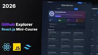 Modern GitHub Explorer App with React, Tailwind CSS & GitHub API