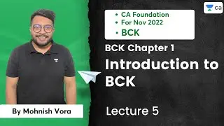 L5 - Introduction to BCK | BCK Chp 1 | Nov 2022 | Unacademy CA Foundation | Mohnish Vora