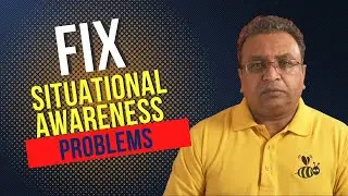 Fix your situational awareness problem
